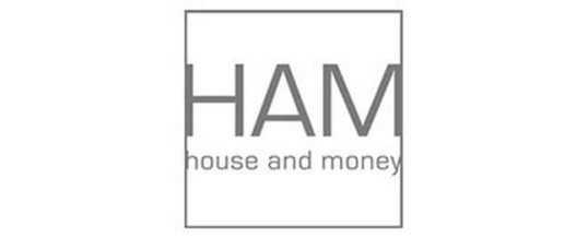 HAM House and Money